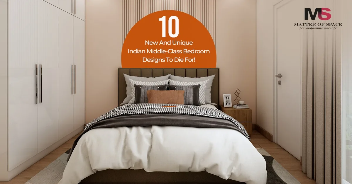 10 Modern & Functional Bedrooms Designs for Middle-Class Homes