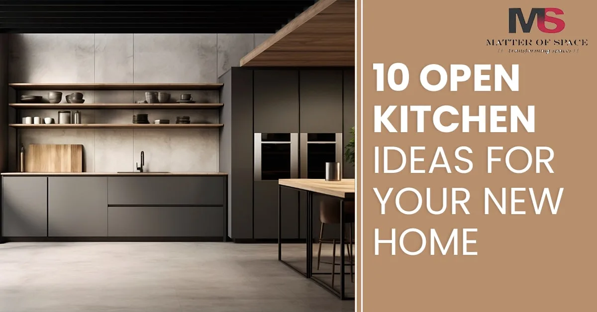 Multi-Functional & Trendy 10 Open Kitchen Ideas for Your New Home
