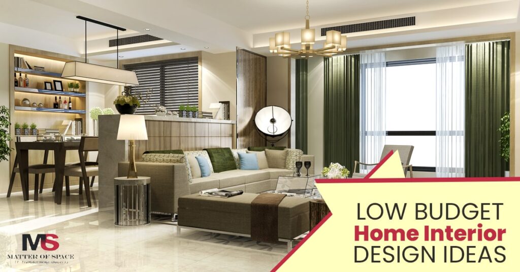 Top 11 Tips for a Low Budget Home Interior Design Ideas - MOS