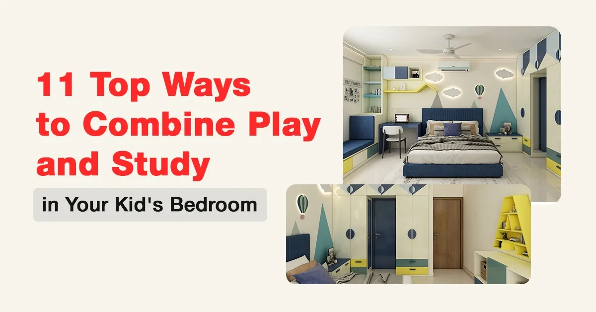 11 Top Ways to Combine Play and Study in Your Kid’s Bedroom