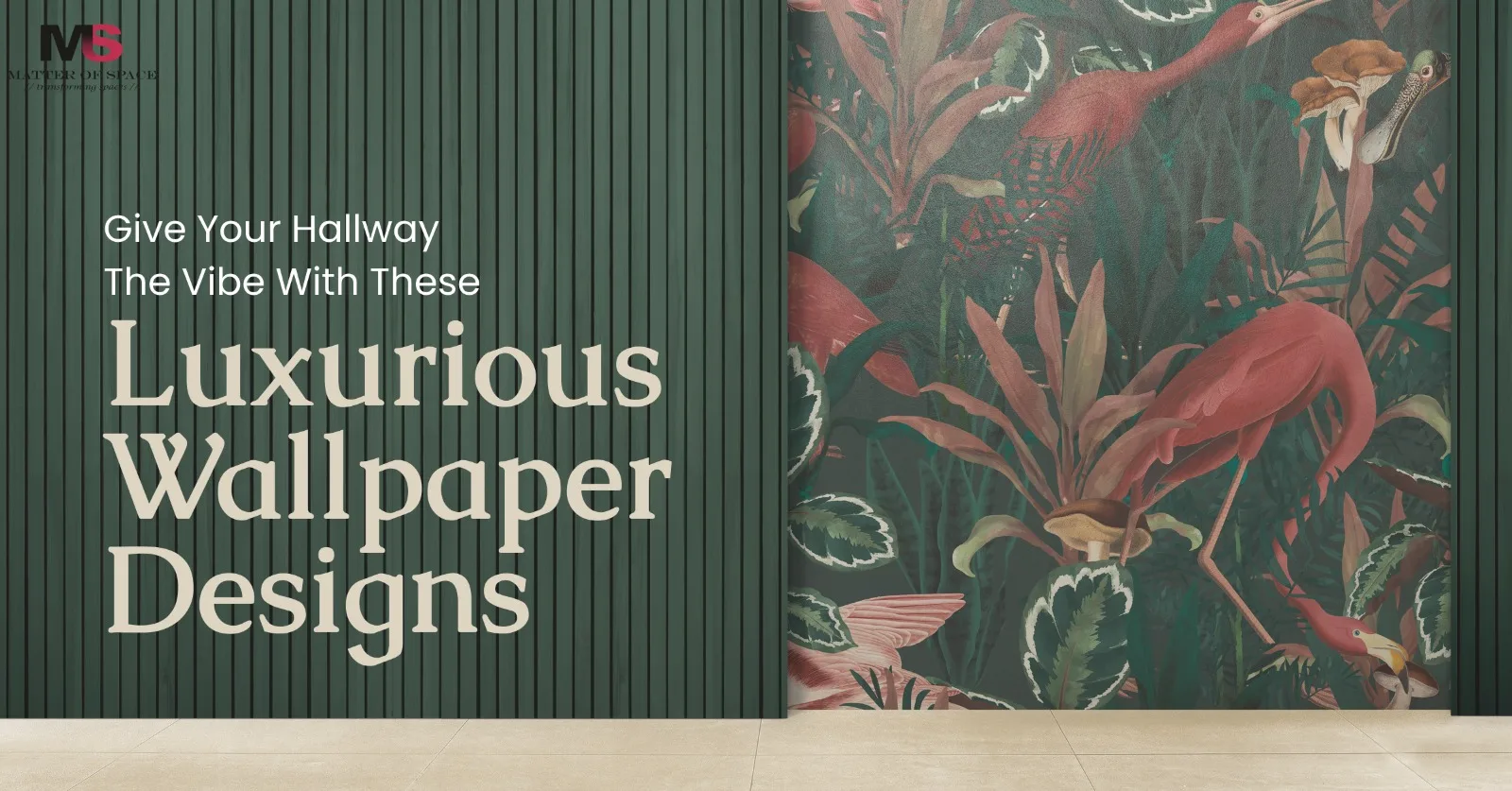 Give Your Hallway the Vibe with These Luxurious Wallpaper Designs