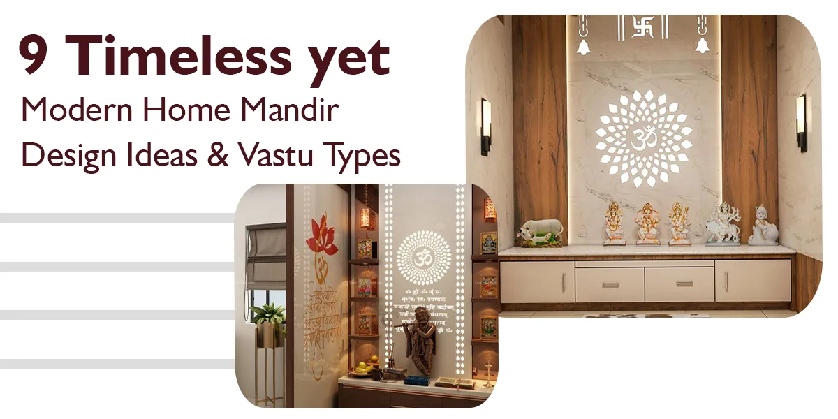 9 Timeless Yet Modern Home Mandir Design Ideas & Vastu Tips