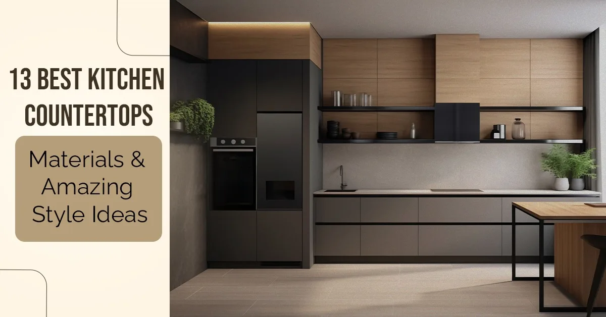 13 Best Kitchen Countertops: Materials & Amazing Style Ideas